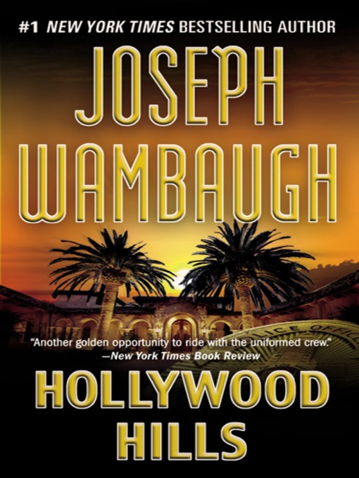 Title details for Hollywood Hills by Joseph Wambaugh - Available